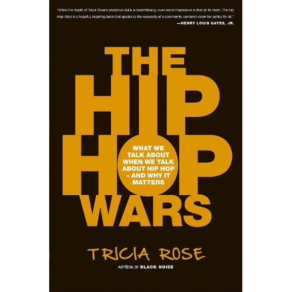 Pre-Owned The Hip Hop Wars: What We Talk About When We Talk About Hip Hop-and Why It Matters Paperback