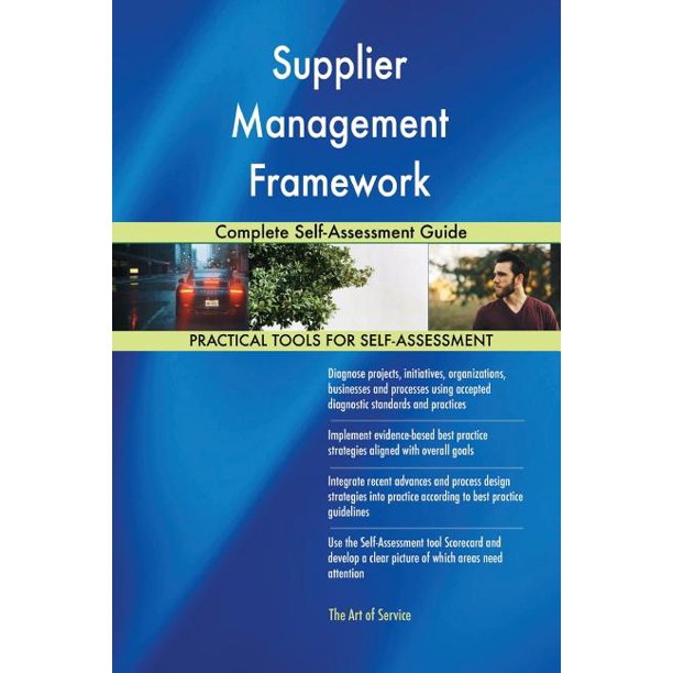 Supplier Management Framework Complete SelfAssessment Guide Walmart