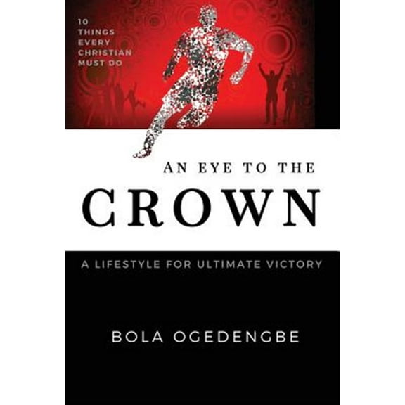 Discipleship: An Eye to the Crown (Hardcover)