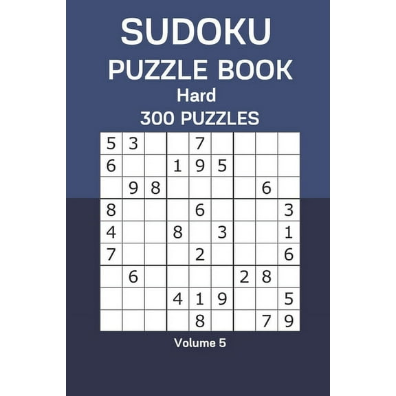 Sudoku Puzzle Book Hard: 300 Puzzles Volume 5 (Paperback)