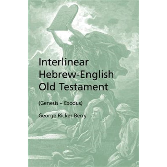 Pre-Owned Interlinear Hebrew-English Old Testament (Genesis - Exodus) -- George Ricker Berry