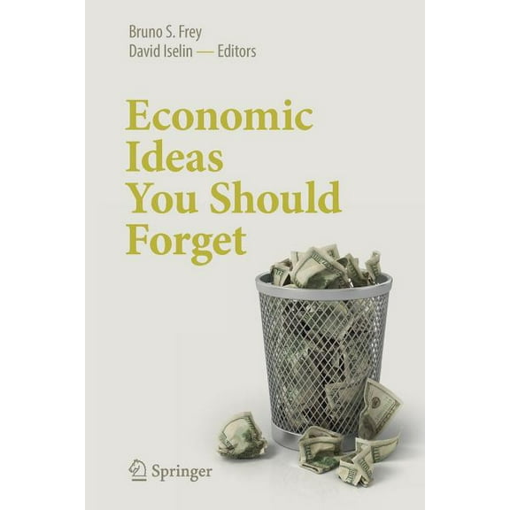 Economic Ideas You Should Forget, (Paperback)