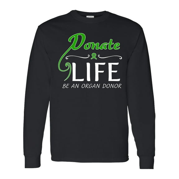 Inktastic Donate Life-be an Organ Donor Long Sleeve T-Shirt