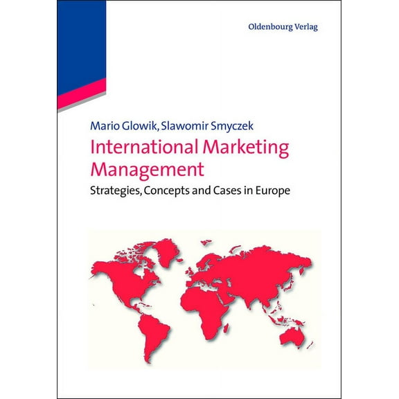 International Marketing Management: Strategies, Concepts and Cases in Europe, (Hardcover)