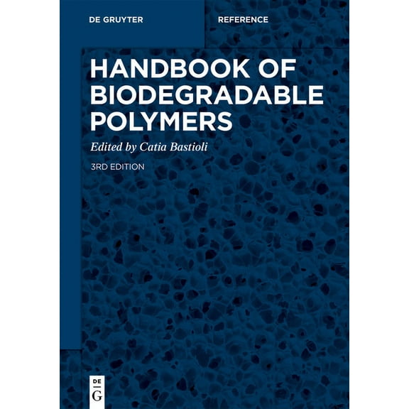de Gruyter Reference Handbook of Biodegradable Polymers, (Hardcover)