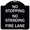 Black & White, variant on SignMission A-DES-RW-1818-23575 18 x 18 in. Designer Series Sign - No Stopping No Standing Fire Lane, Red & White