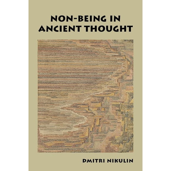 Non-Being in Ancient Thought, (Hardcover)