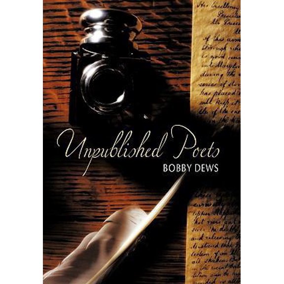 Pre-Owned Unpublished Poets (Paperback) 145674190X 9781456741907