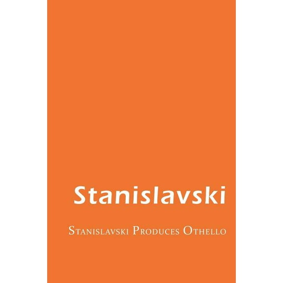 Stanislavski Produces Othello, (Paperback)