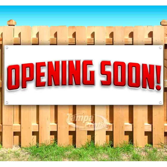 Opening Soon! 13 oz Vinyl Banner With Metal Grommets