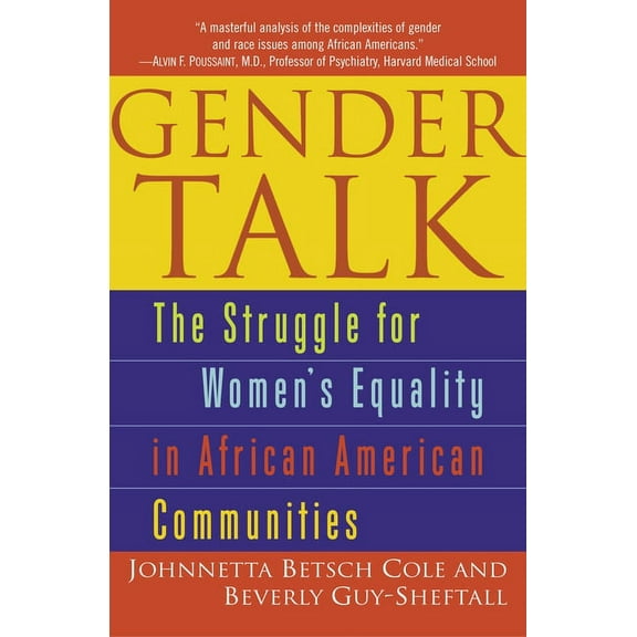 Gender Talk: The Struggle For Women's Equality in African American Communities, (Paperback)