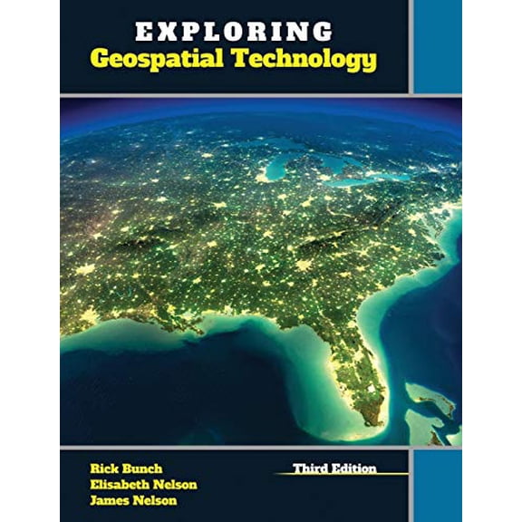 Pre-Owned Exploring Geospatial Technology (Paperback) 1524962449 9781524962449