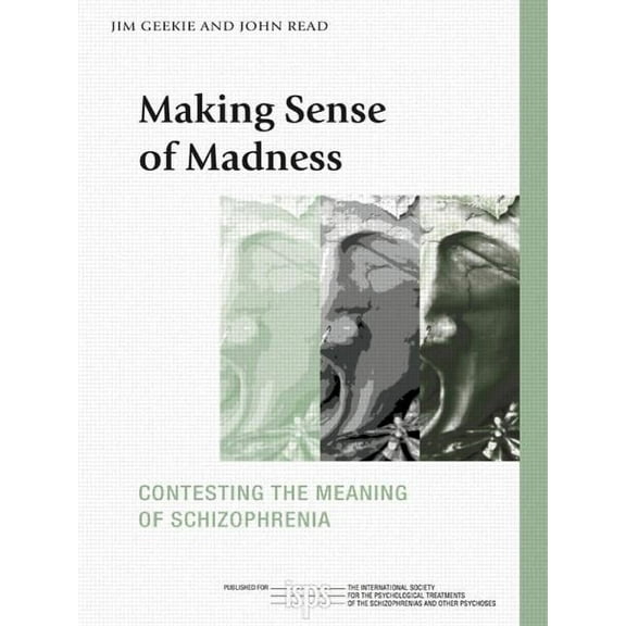 International Society for Psychological  Making Sense of Madness: Contesting the Meaning of Schizophrenia, (Paperback)