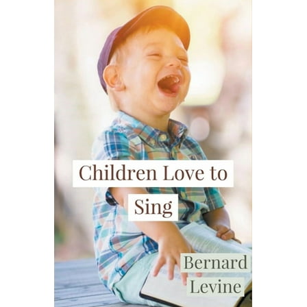 Children Love to Sing, (Paperback)