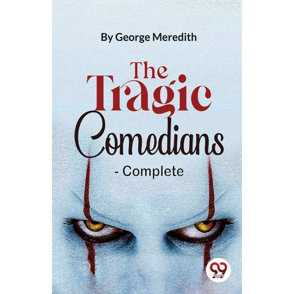 The Tragic Comedians- Complete, (Paperback)