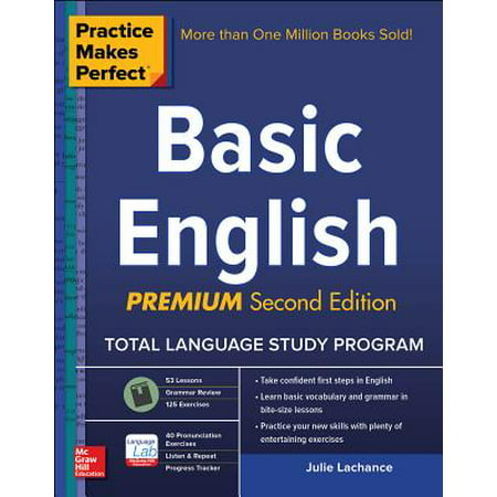 Practice Makes Perfect Basic English, Second Edition : (beginner) 250 Exercises + 40 Audio Pronunciation Exercises Via (Best App For Studying English)