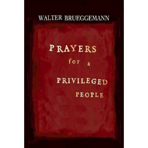 Prayers for a Privileged People, (Paperback)