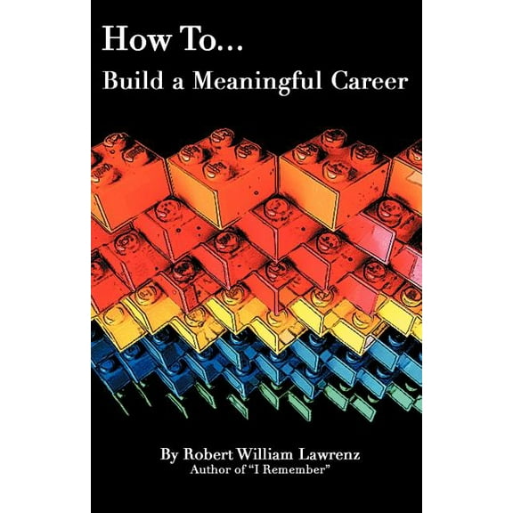 How to Build a Meaningful Career