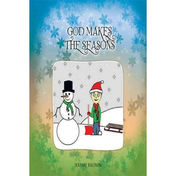 God Makes the Seasons