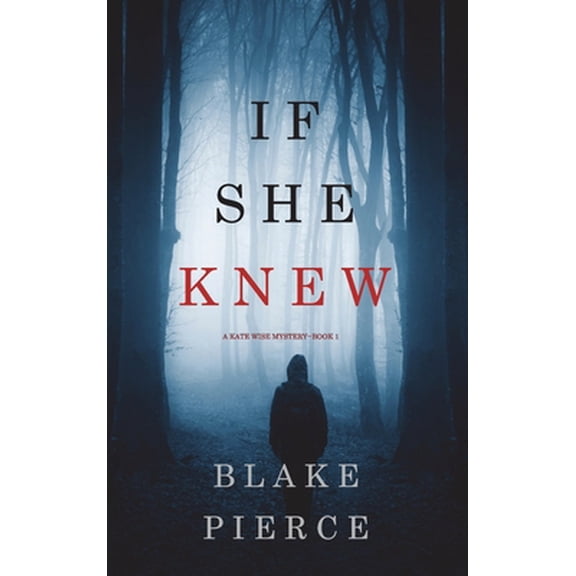 If She Knew (A Kate Wise Mystery-Book 1), (Hardcover)