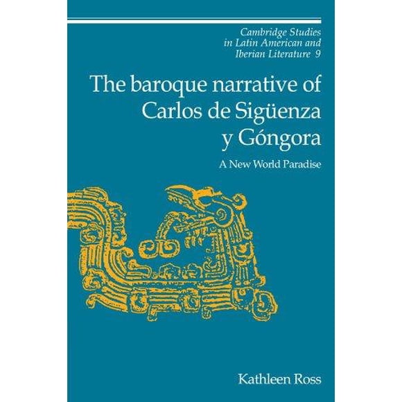 Le Récit Baroque de Carlos de Siguenza y Gongora