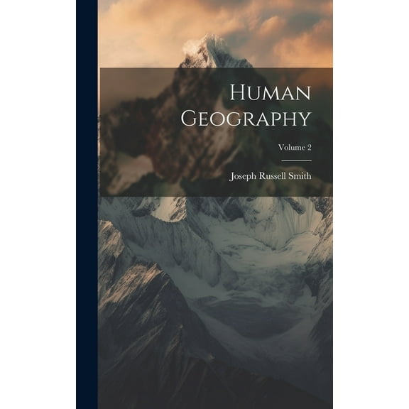 Human Geography; Volume 2 (Hardcover)
