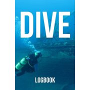 Dive Logbook: 6"x9" (a5) / open water diving, free diving, scuba diving Log Book for 120 dives. Detailed fill options!