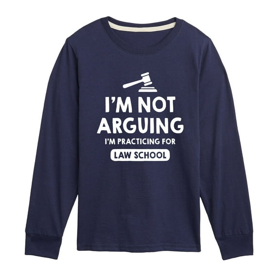 Instant Message - Im Not Arguing Practicing For Law School - Toddler And Youth Long Sleeve Graphic T-Shirt