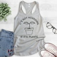 thumbnail image 2 of It's Not Hoarding If It's Plants Tank Top, Ladies Racerback, Crazy Plant Lady, Plant Lover Gardening Gift, Silver Gray, X-Large, 2 of 3