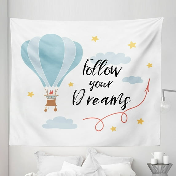 Dream Tapestry, Inspirational Phrase with Hot Air Balloon Stars and Clouds Romantic Cartoon Design, Fabric Wall Hanging Decor for Bedroom Living Room Dorm, 5 Sizes, Multicolor, by Ambesonne