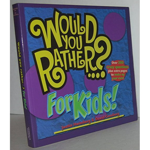 Pre-Owned Would You Rather...? for Kids! (Paperback) 0978817826 9780978817824