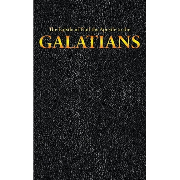 New Testament The Epistle of Paul the Apostle to the GALATIANS, Book 9, (Hardcover)