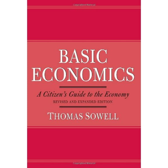 Pre-Owned Basic Economics: A Citizen's Guide to the Economy Hardcover