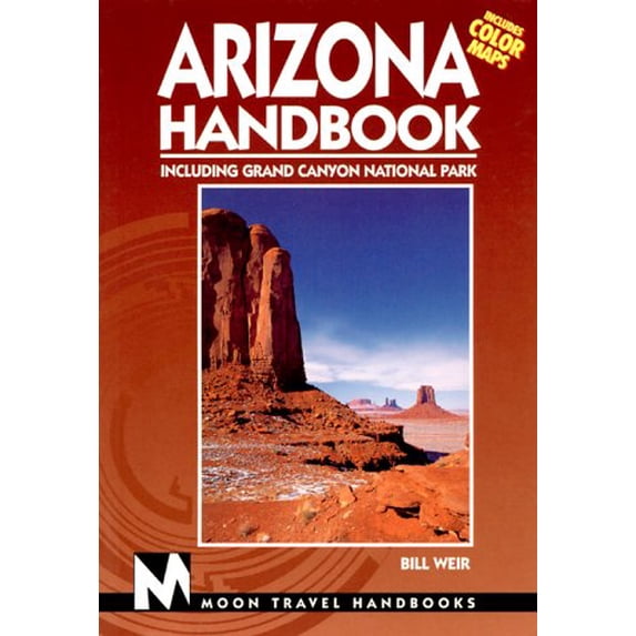 Pre-Owned Moon Handbooks Arizona: Including Grand Canyon National Park (Arizona Handbook, 7th ed) (Paperback) 1566911435 9781566911436