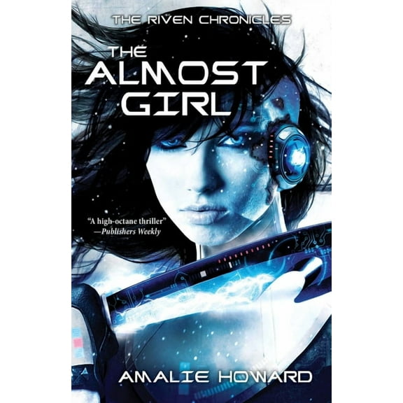 Riven Chronicles: The Almost Girl (Paperback)