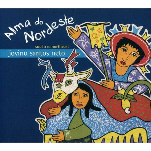 Jovino Santos Neto - Alma Do Nordeste ( Soul of the Northeast ) - Music & Performance - CD