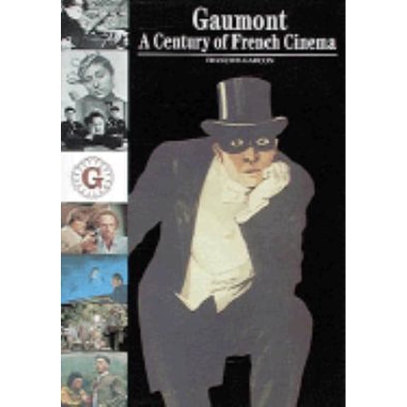 Pre-Owned Gaumont: A Century of French Cinema (Hardcover) 0810925796 9780810925793