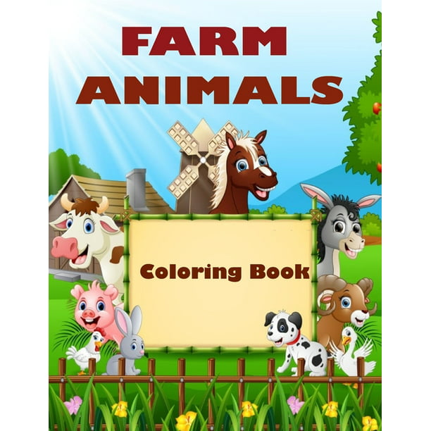 Farm Animals Coloring Book : Farm Animals Coloring Book: Include Popular Farm  Animals: Cow, Horse, Chicken, Pig, Goat, Rooster, Sheep, Dog, Bull, Donkey,  Llama, And so much more! (animal coloring books for