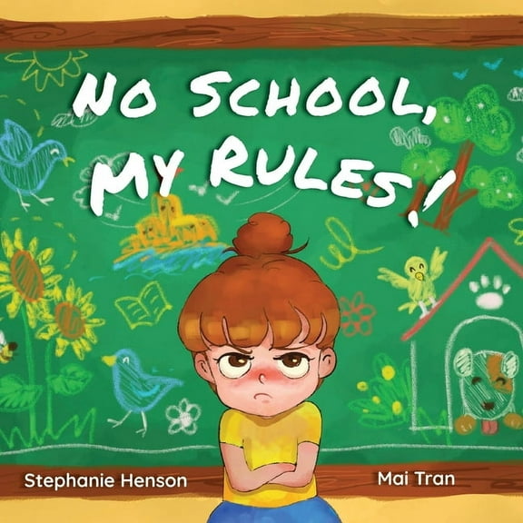 No School, My Rules!, (Paperback)