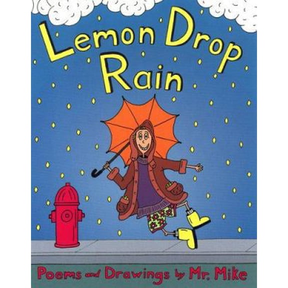 Pre-Owned Lemon Drop Rain: Poems and Drawings by Mr. Mike (Paperback) 0965836568 9780965836562