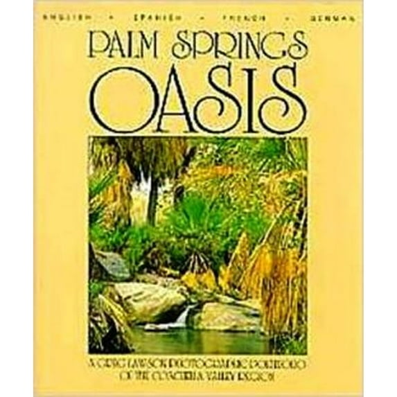 Pre-Owned Palm Springs Oasis (Hardcover) 0916251403 9780916251406