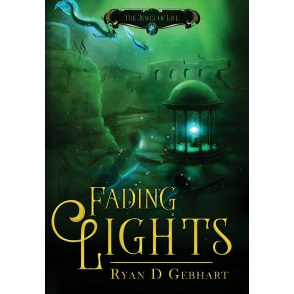 Jewel of Life Fading Lights, Book 3, (Hardcover)