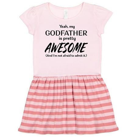 

Inktastic Yeah My Godfather is Pretty Awesome Gift Toddler Girl Dress