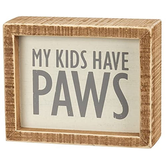 Primitives by Kathy My Kids Have Paws Home Décor Inset Sign