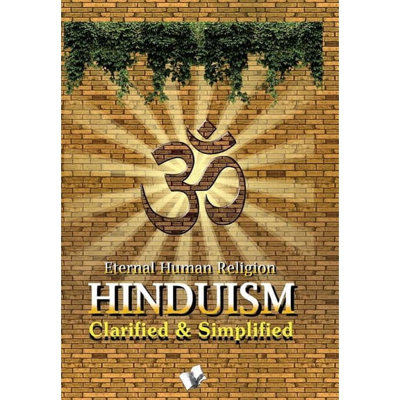 Hinduism - Clarified and Simplified (Hardcover)