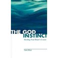 thumbnail image 1 of The God Instinct: Heeding Your Heart's Unrest, 1 of 2