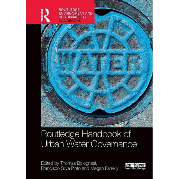 Routledge Environment and Sustainability Routledge Handbook of Urban Water Governance, (Paperback)