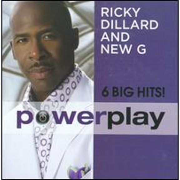 Power Play: 6 Big Hits (CD) by Ricky Dillard/New G