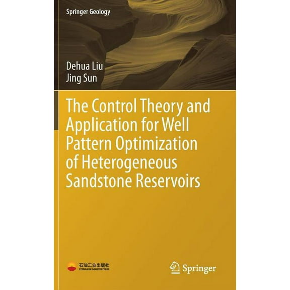 The Control Theory and Application for Well Pattern Optimization of Heterogeneous Sandstone Reservoirs
