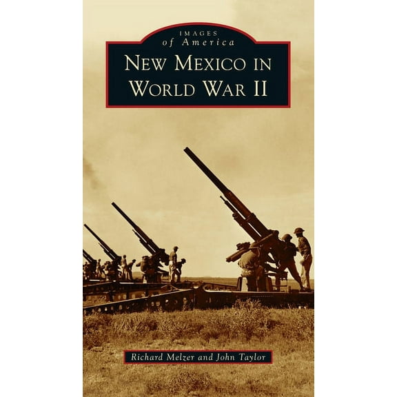 Images of America: New Mexico in World War II (Hardcover)